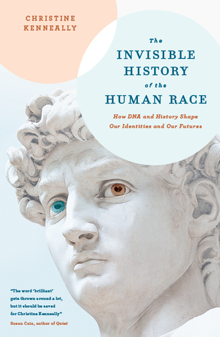 Source: http://www.goodreads.com/book/show/23311622-the-invisible-history-of-the-human-race